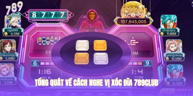 Tổng quát về cách nghe vị xóc đĩa 789CLUB